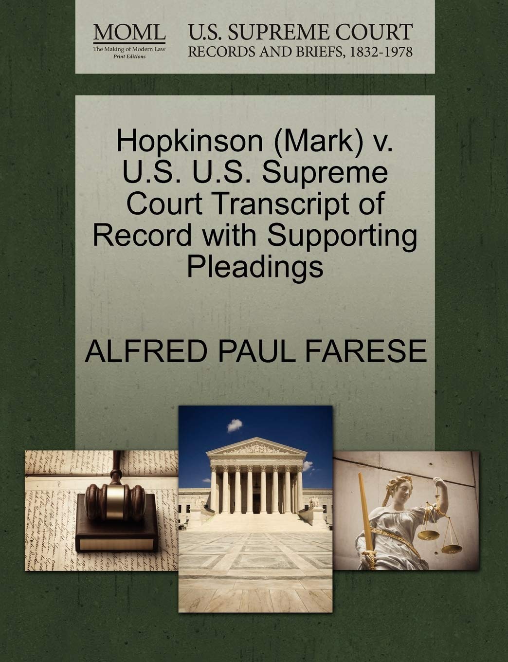 Hopkinson (Mark) V. U.S. U.S. Supreme Court Transcript of Record with Supporting Pleadings