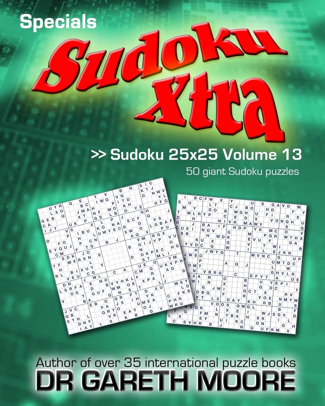 Sudoku 25x25 Volume 13: Sudoku Xtra Specials