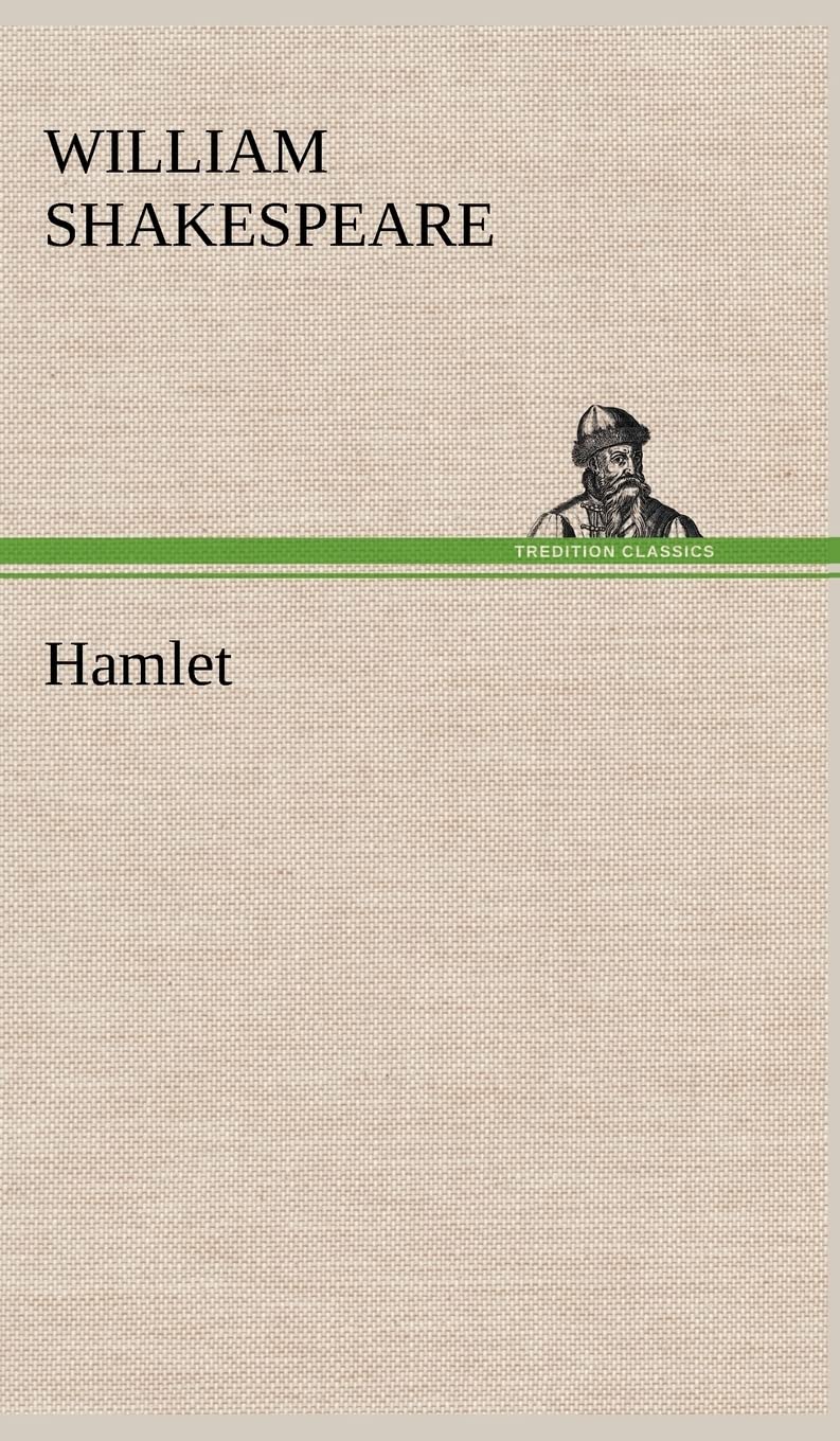 Hamlet by William Shakespeare ( edition with annotations )