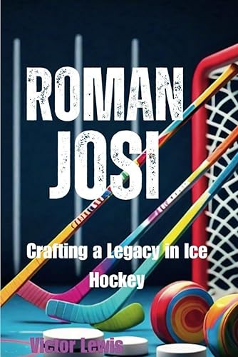 Roman Josi: Crafting a Legacy in Ice Hockey
