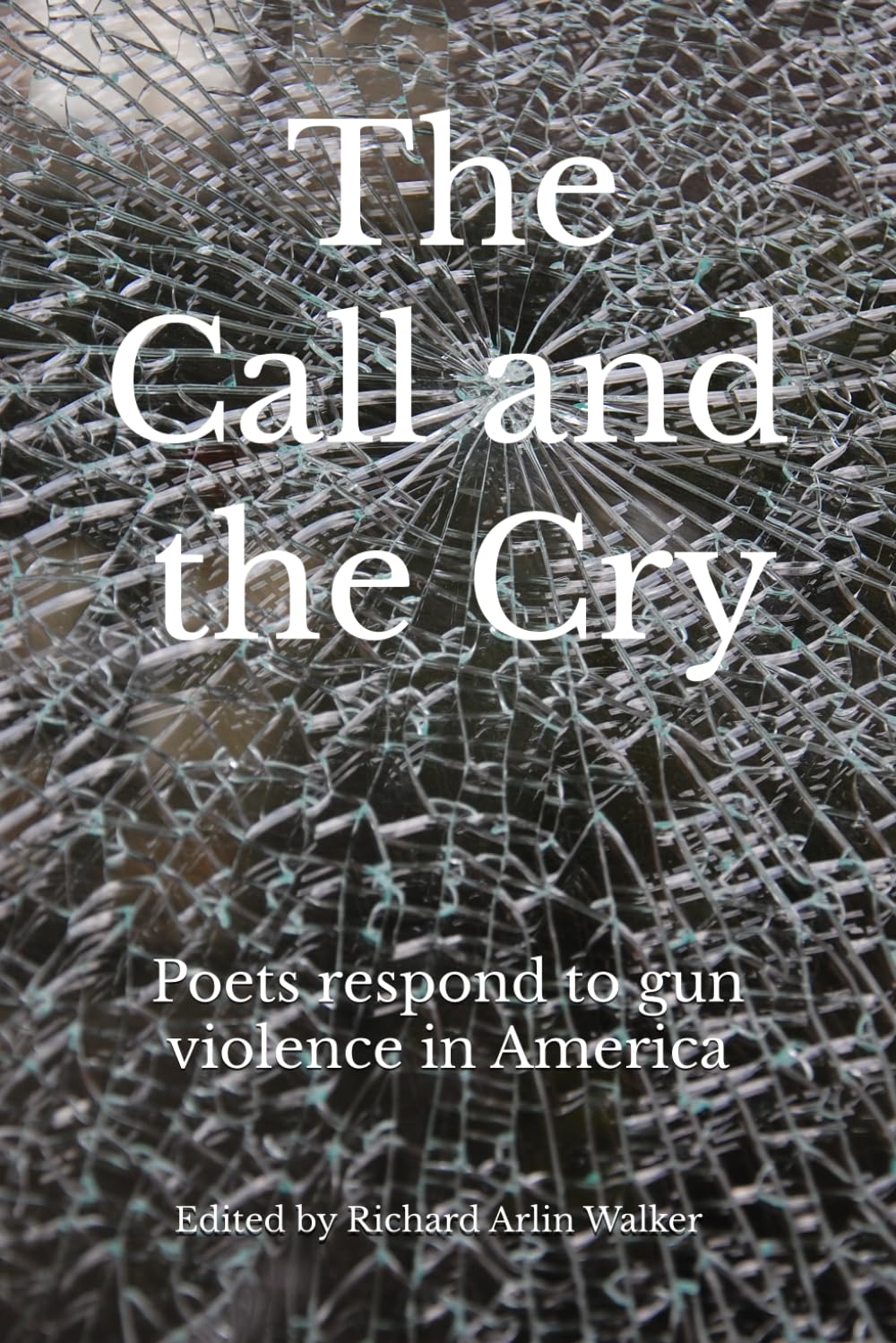 The Call and the Cry: Poets respond to gun violence in America
