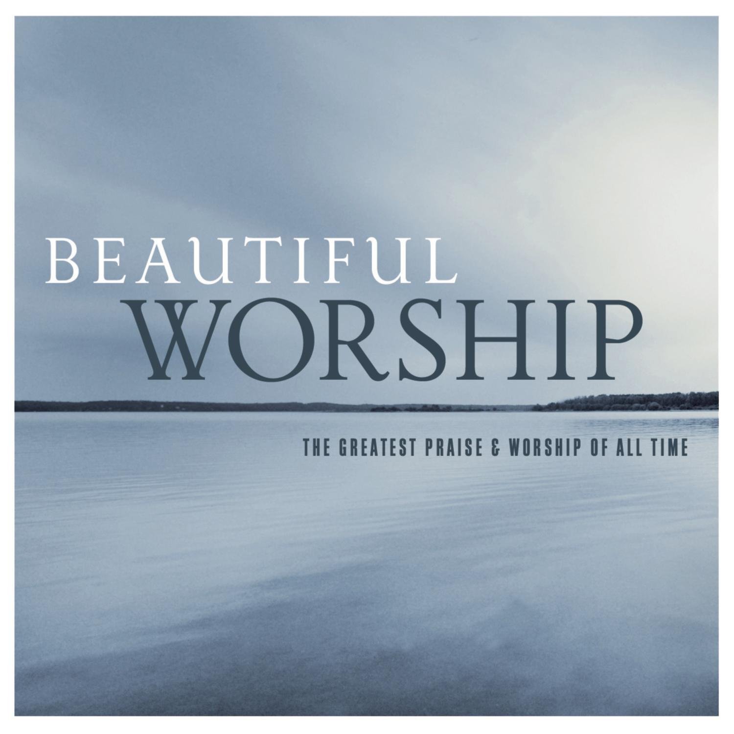 Beautiful Worship: Greatest Pr [Audio CD] Various Artists
