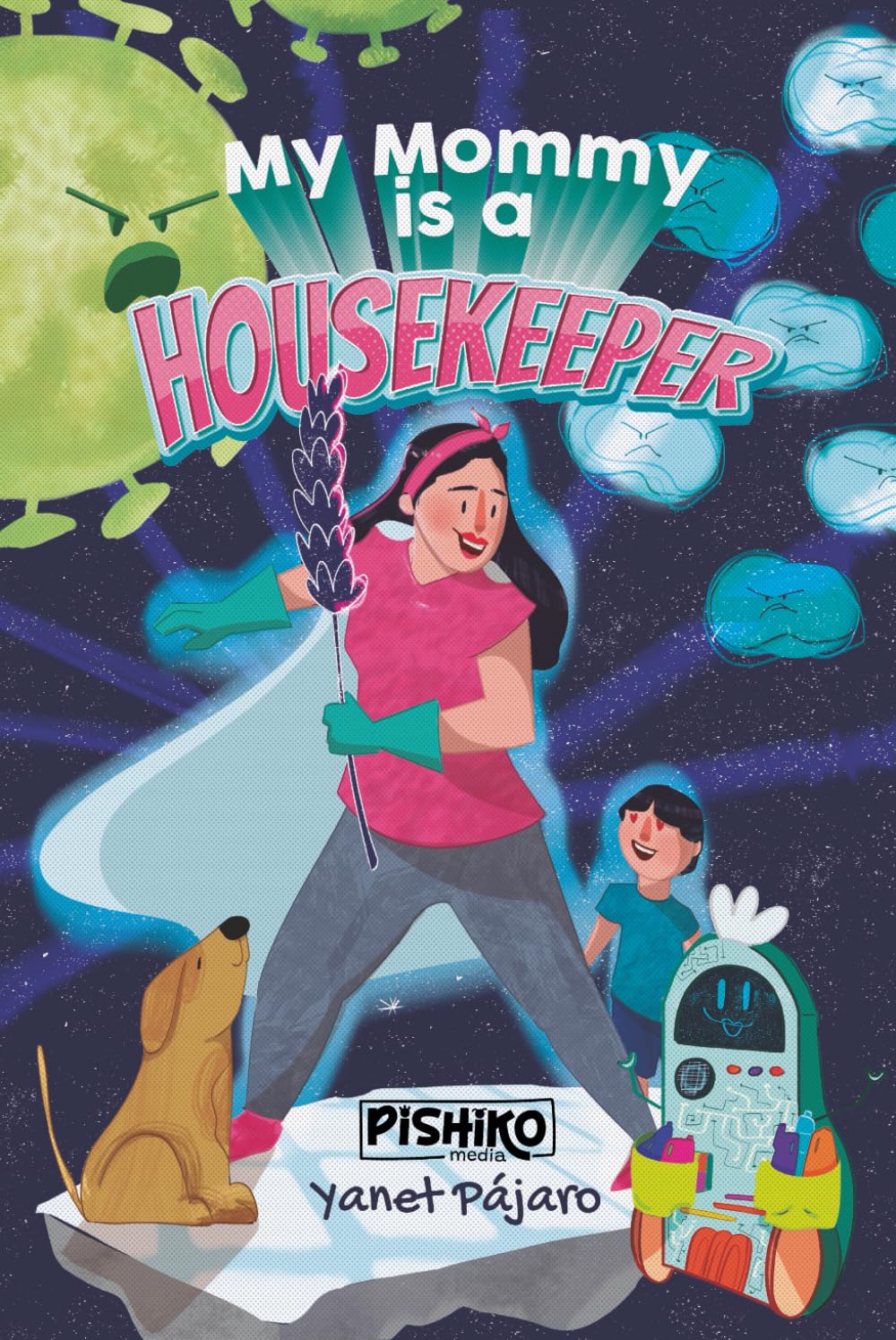 My Mommy is a Housekeeper