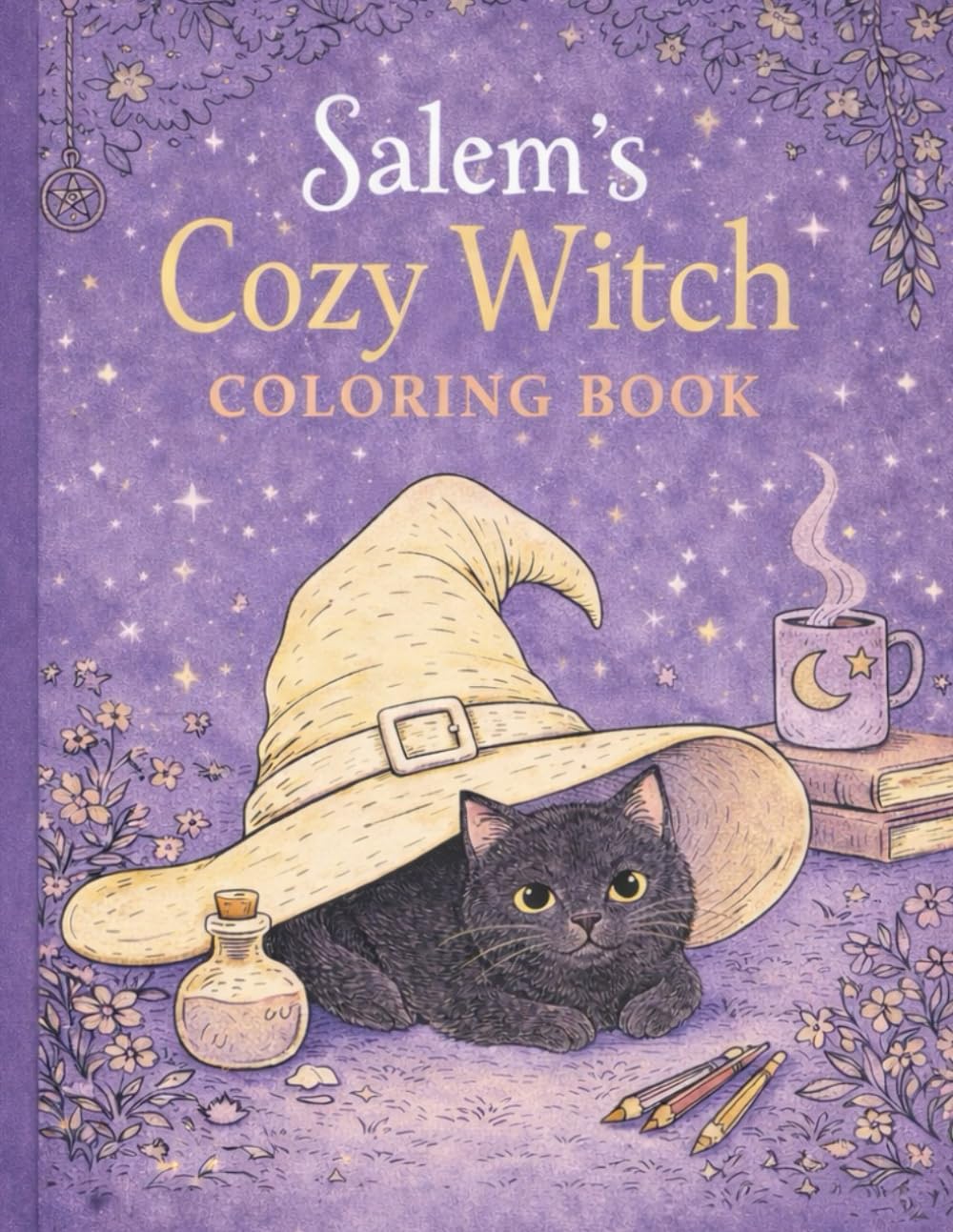 Salem’s Cozy Witch Coloring Book: Comfy Fantasy Coloring Pages for Adults and Teens