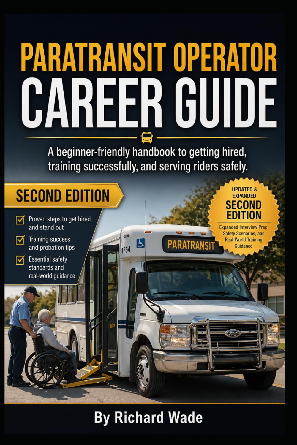 Paratransit Operator Career Guide: A beginner-friendly handbook to getting hired, training successfully, and serving riders safely