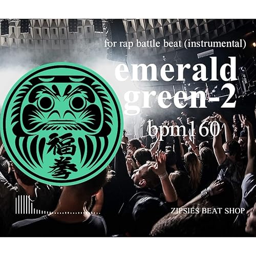 Amazon Music Zipsies Beat Shopのmcバトル用ビート Emeraldgreen 02 Bpm160 80 8小節4本 Royalty Free Beat Hiphop Instrument Amazon Co Jp Amazon Music Zipsies Beat Shopのmcバトル用ビート Emeraldgreen 02 Bpm160 80 8小節4本 Royalty Free Beat Hiphop Instrument Amazon Co Jp