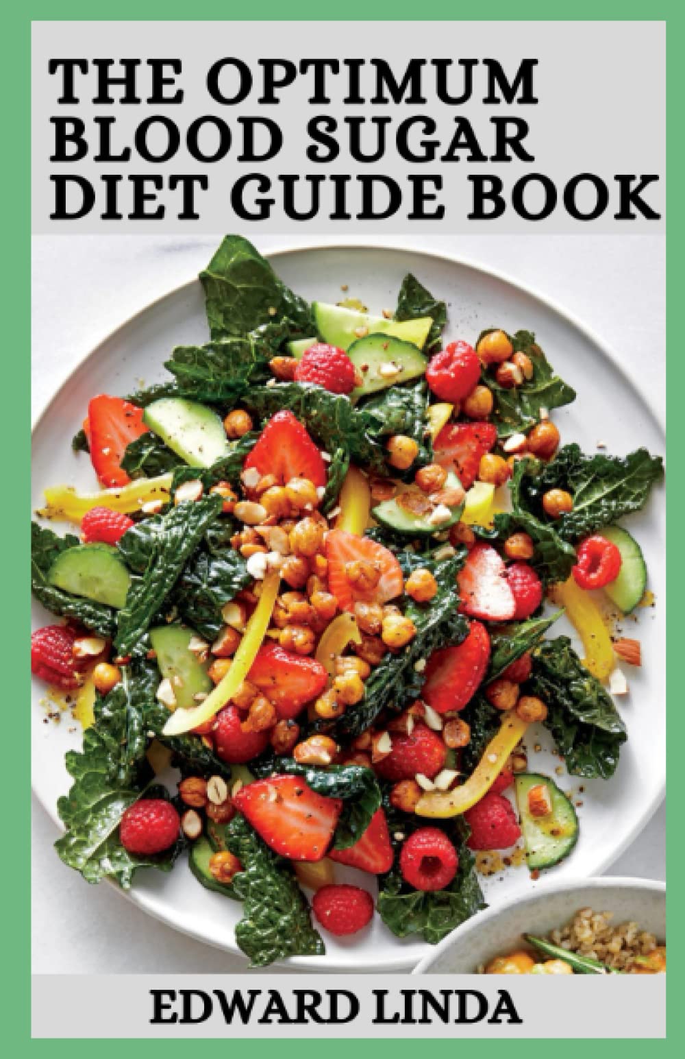 The Optimum Blood Sugar Diet Guide Book: How to Reduce Blood Sugar Level Naturally in 30 days
