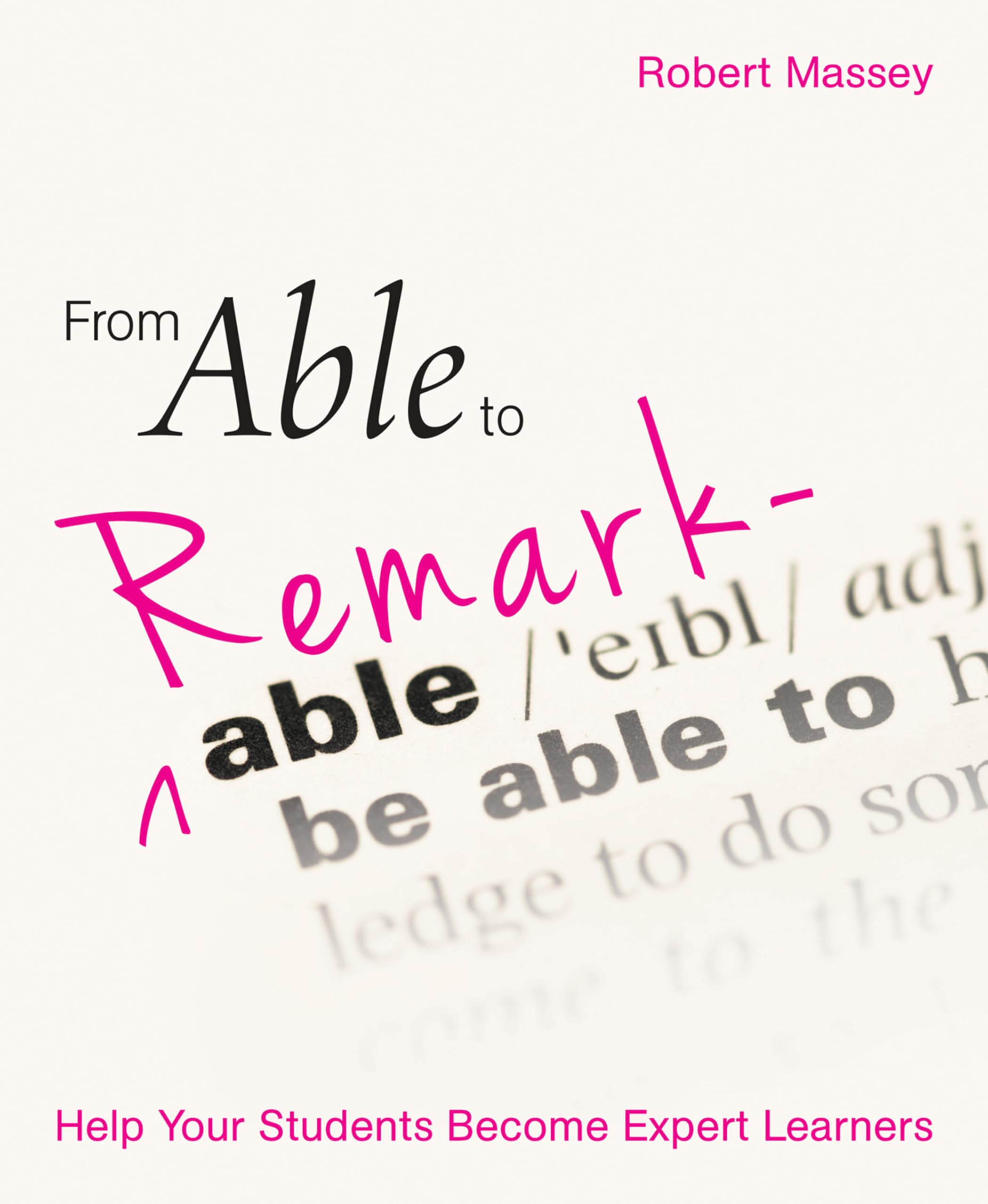 From able to remarkable: Help your students become expert learners