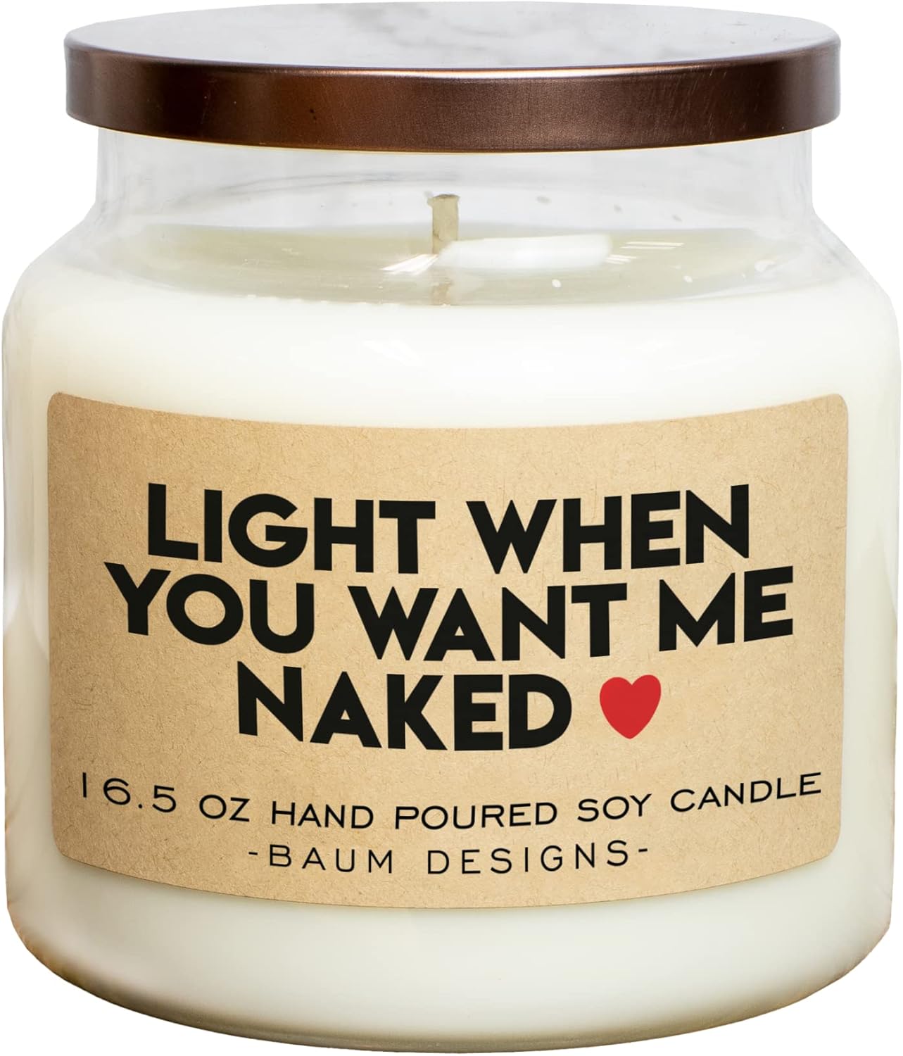 Light When You Want Me Naked Soy Candle - 16.5oz