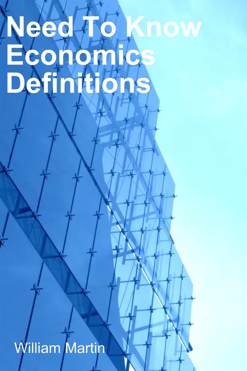 Need To Know Economics Defintions