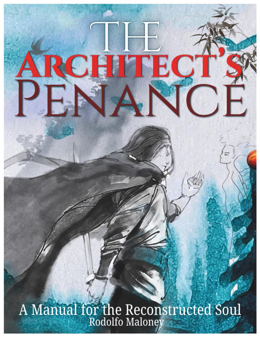 The Architect’s Penance: A Manual for the Reconstructed Soul