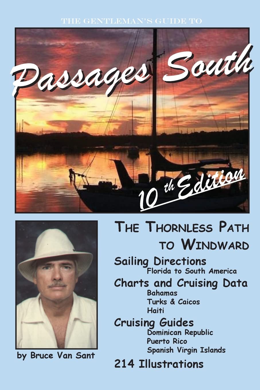 The Gentleman's Guide to Passages South: The Thornless Path to Windward (Volume 10)      Paperback – March 14, 2012