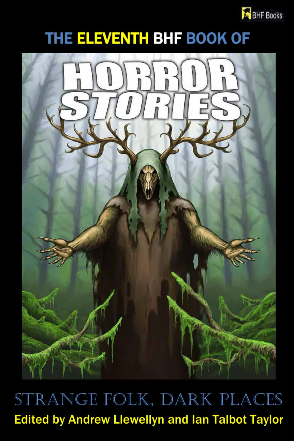 THE ELEVENTH BHF BOOK OF HORROR STORIES - STRANGE FOLK, DARK PLACES