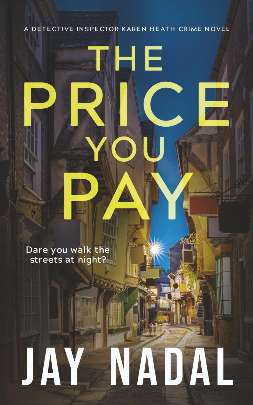 The Price You Pay: A British police procedural murder mystery (DI Karen Heath Crime)