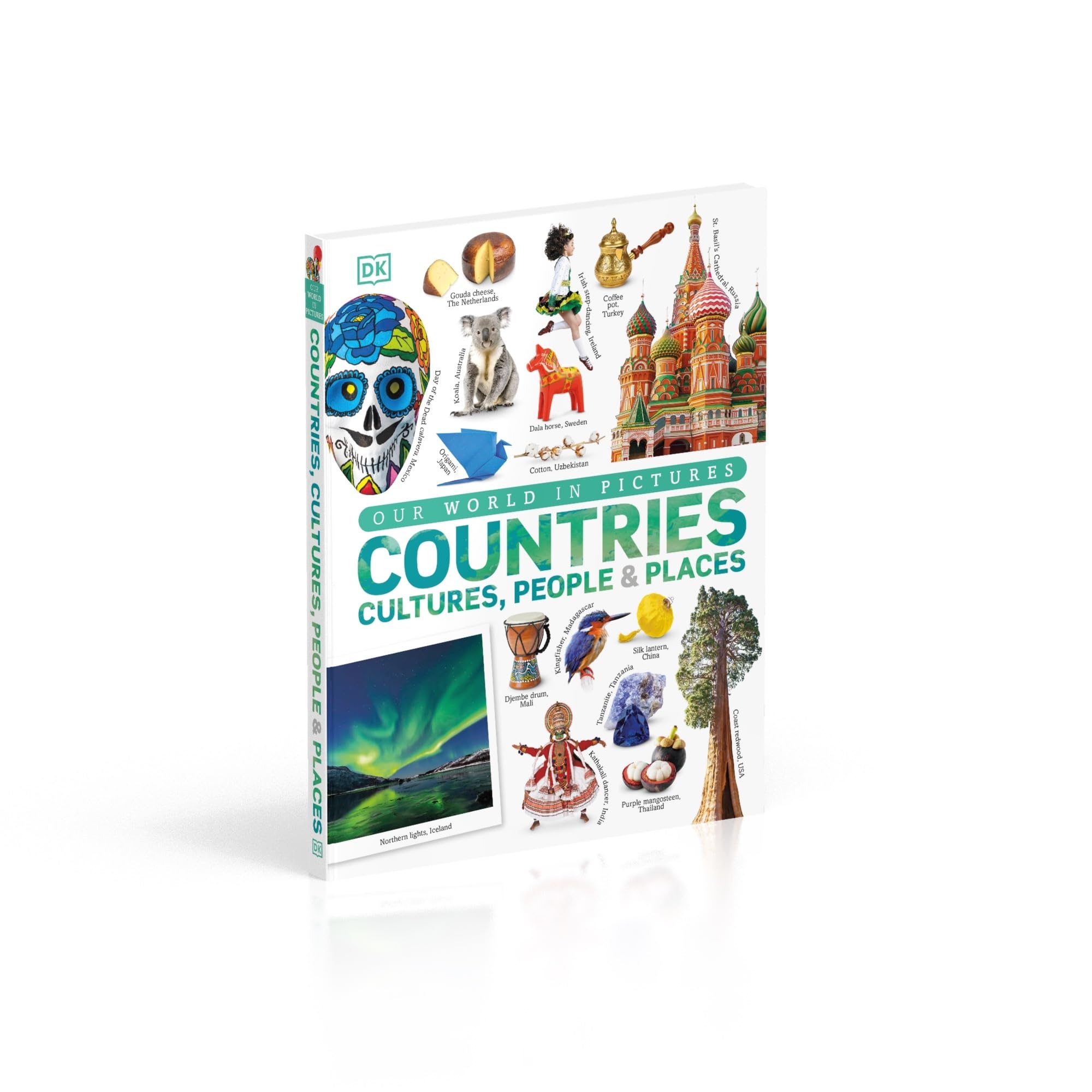 Our World in Pictures: Countries, Cultures, People & Places: A Visual Encyclopedia of the World