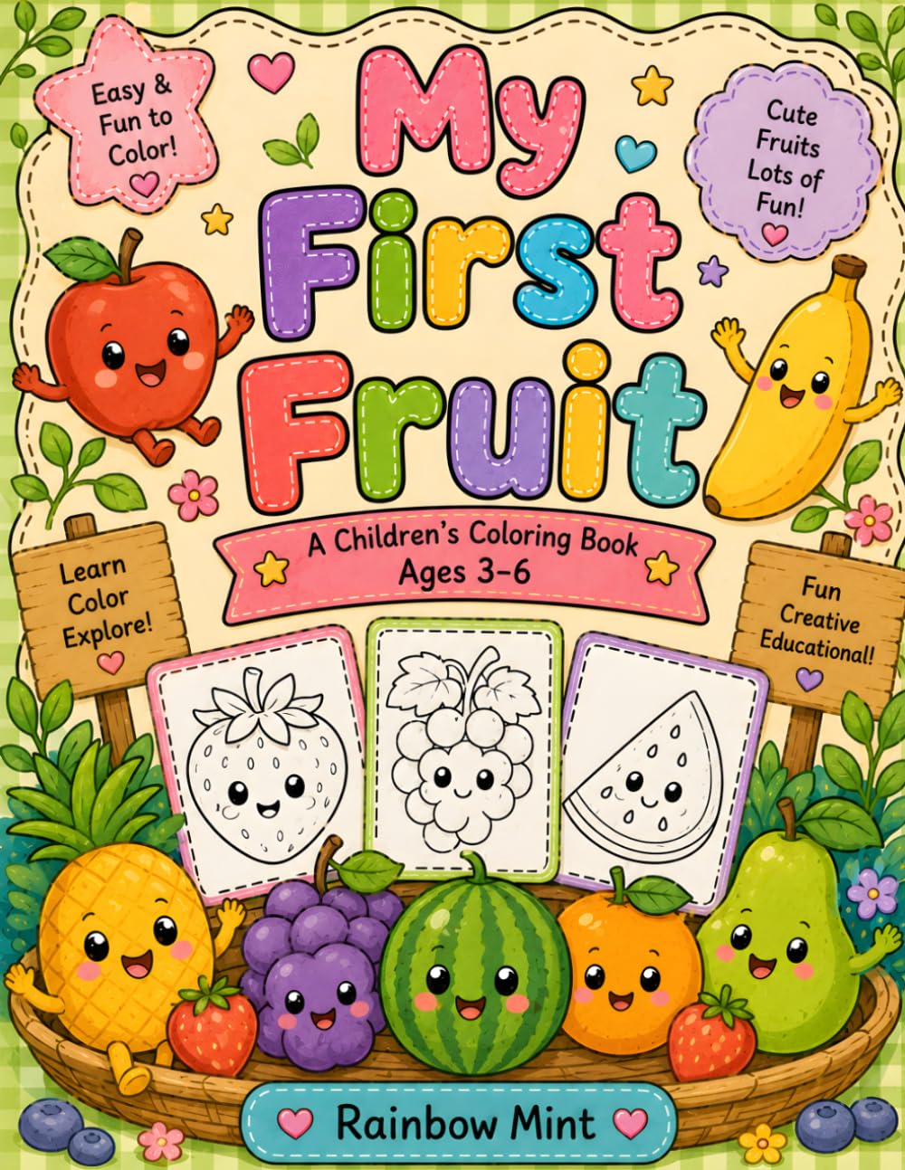 My First Fruit Coloring Book: Fun and Easy Fruit Coloring Pages for Kids Ages 3–6 | Cute and Simple Fruits for Toddlers, Preschoolers, and Kindergarten Children