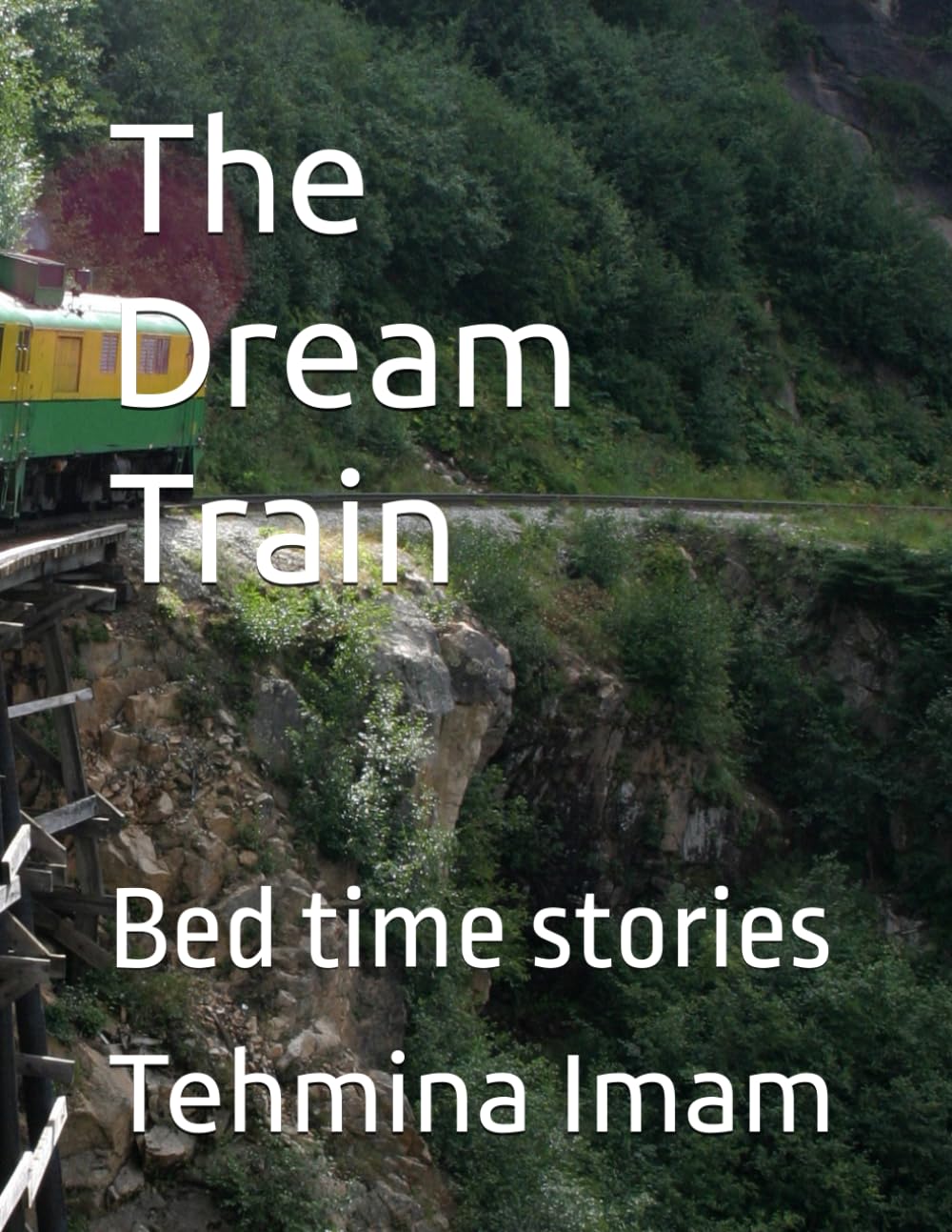 The Dream Train: Bed time stories