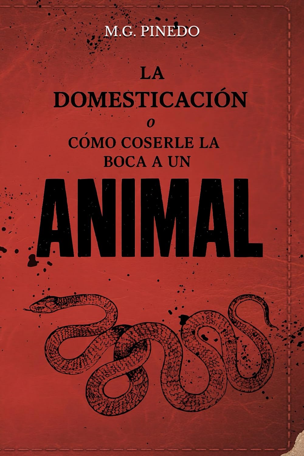 La domesticación: o cómo coserle la boca a un animal