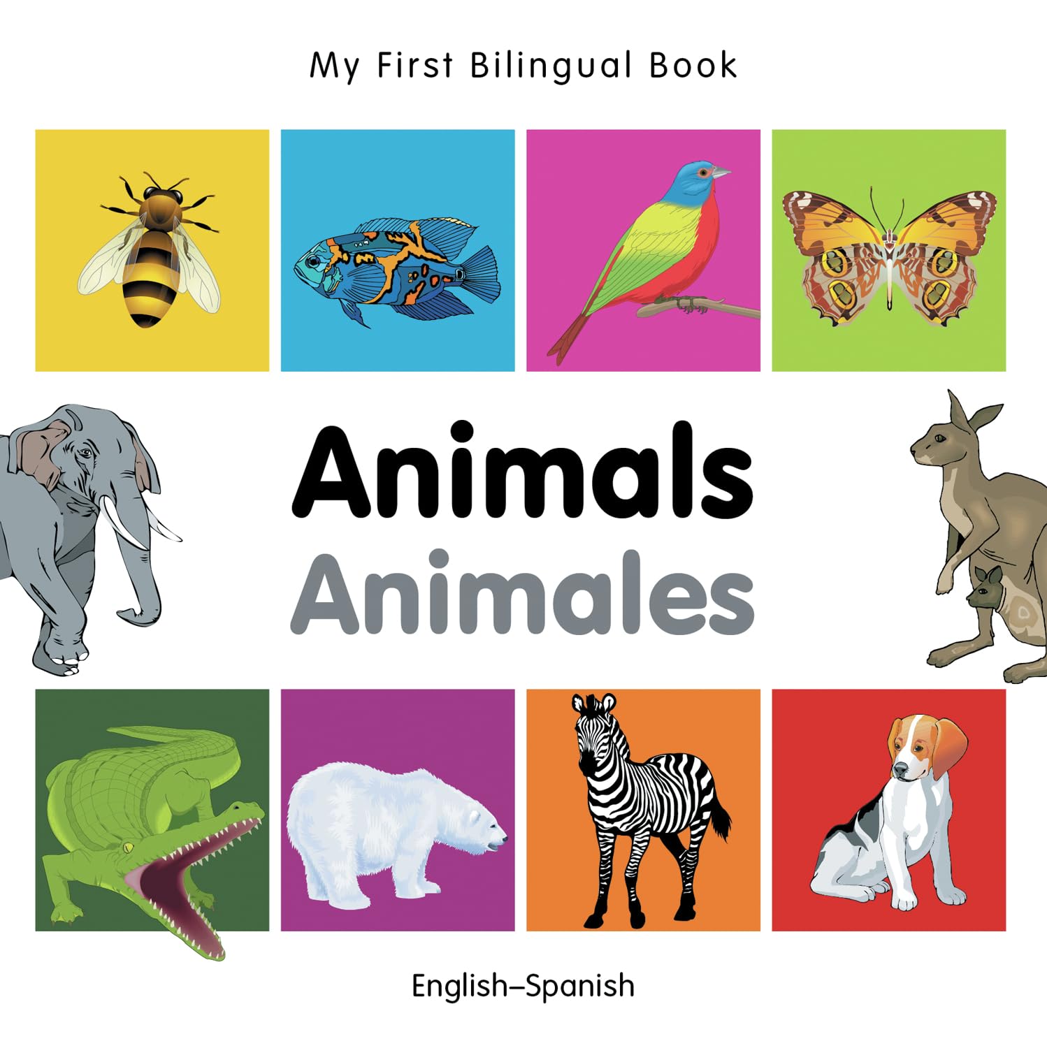My First Bilingual Book -  Animals (English-Spanish) by Milet Publishing