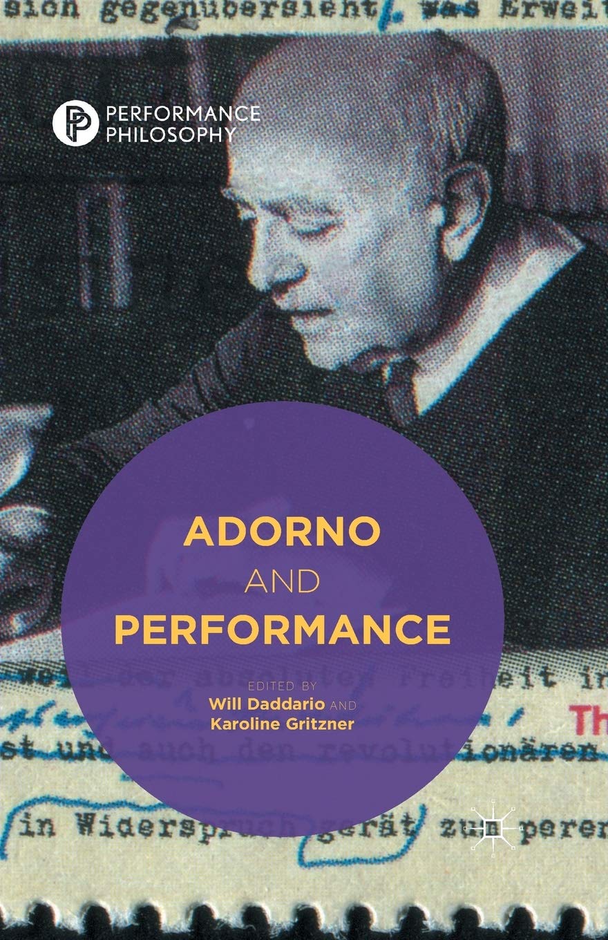 Adorno and Performance enrichit vos recherches en théorie critique et art de la scène
