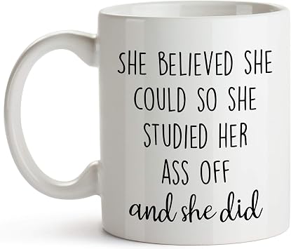 YouNique Designs She Believed She Could So She Did Graduation Mug, 11 Ounces, Graduate Coffee Cup for Her, Masters Degree, MBA, RN, LPN, Nurse Practitioner, College Graduation White