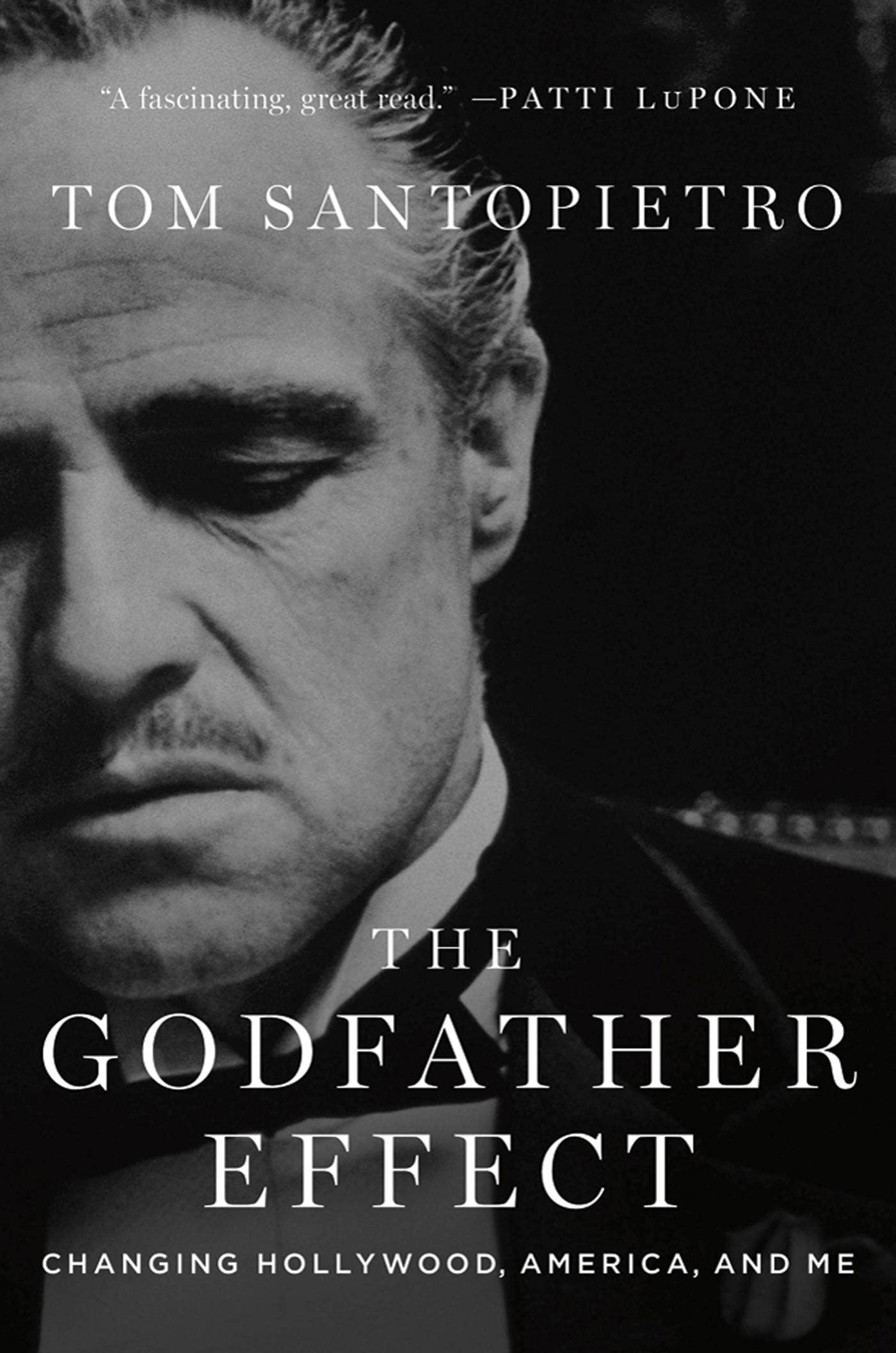 St Martin's Press The Godfather Effect: Changing Hollywood, America and Me