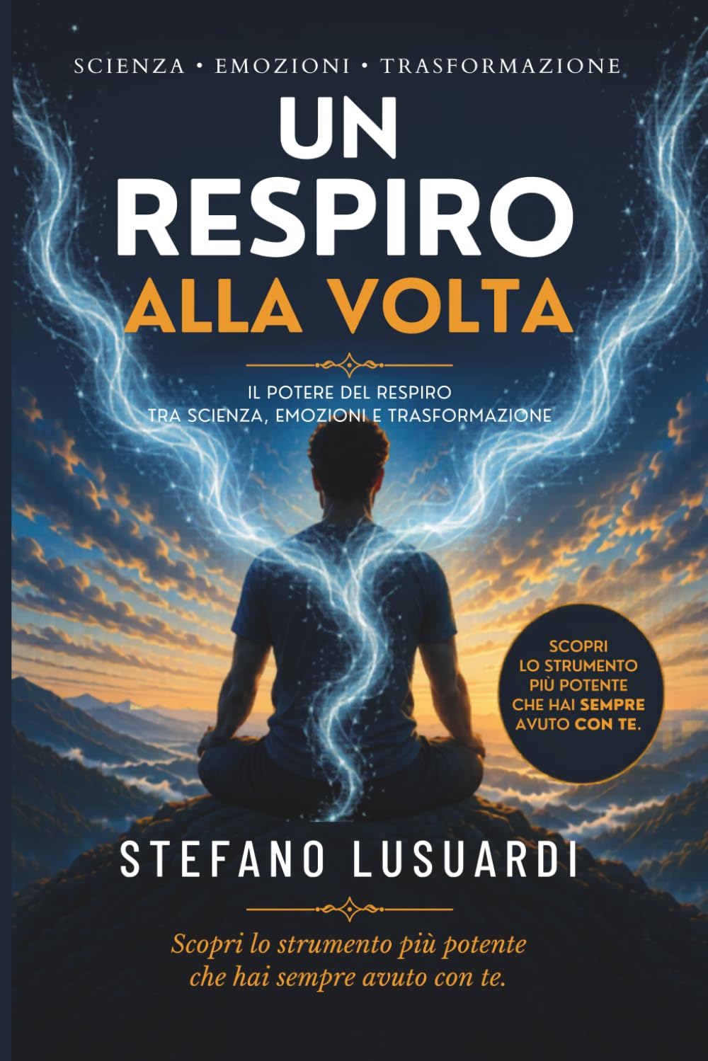 Un Respiro alla volta: Il potere del respiro tra scienza, emozioni e trasformazione