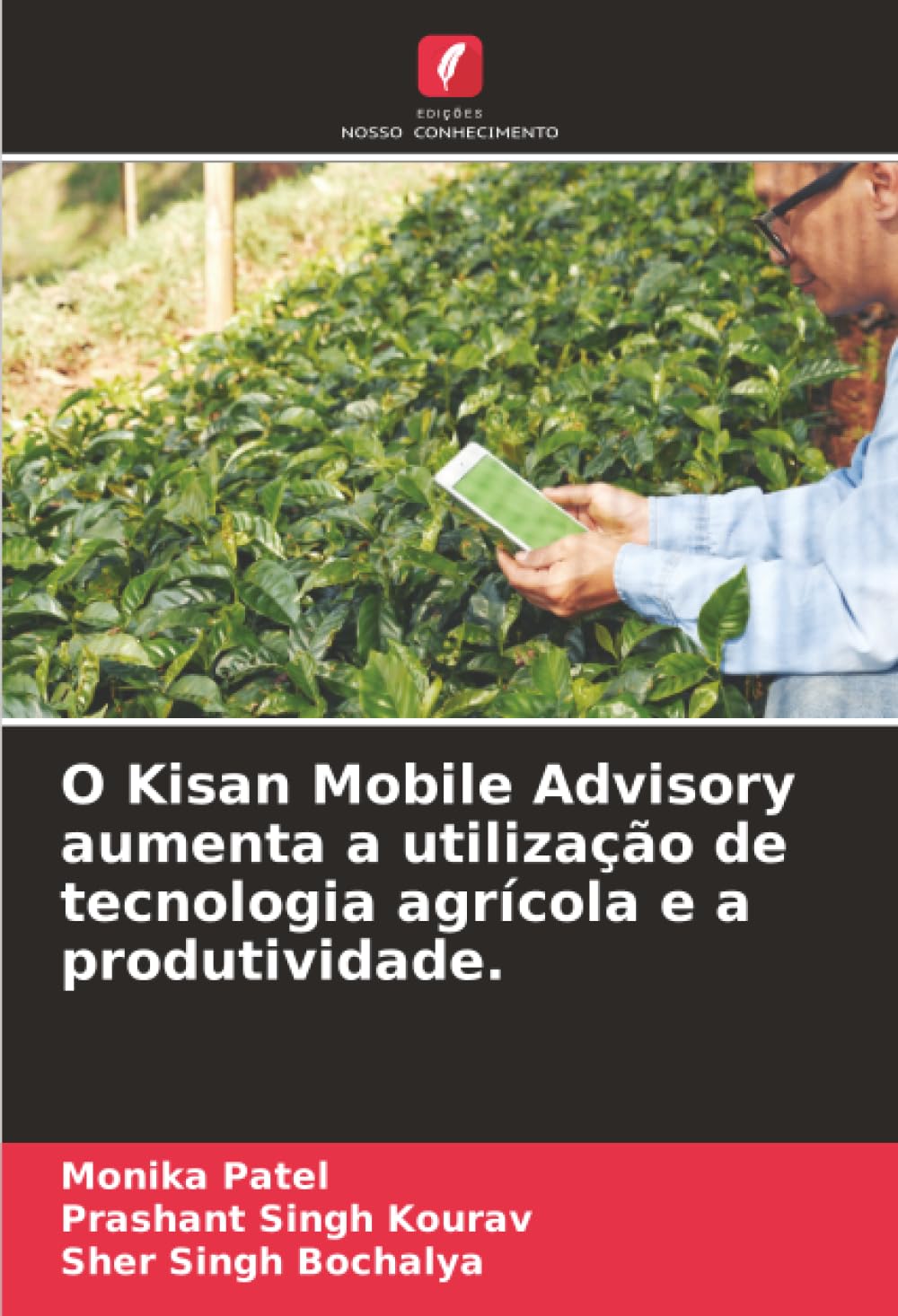 O Kisan Mobile Advisory aumenta a utilização de tecnologia agrícola e a produtividade.