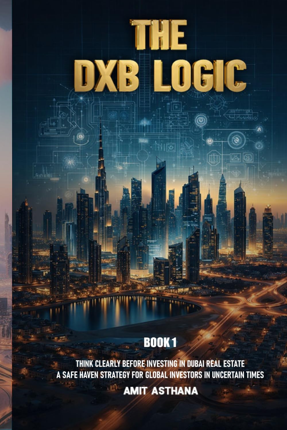 THE DXB LOGIC: How to Think Clearly Before Investing in Dubai