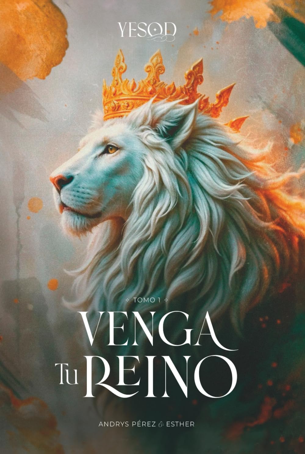 TOMO I Venga tu Reino (YESOD)