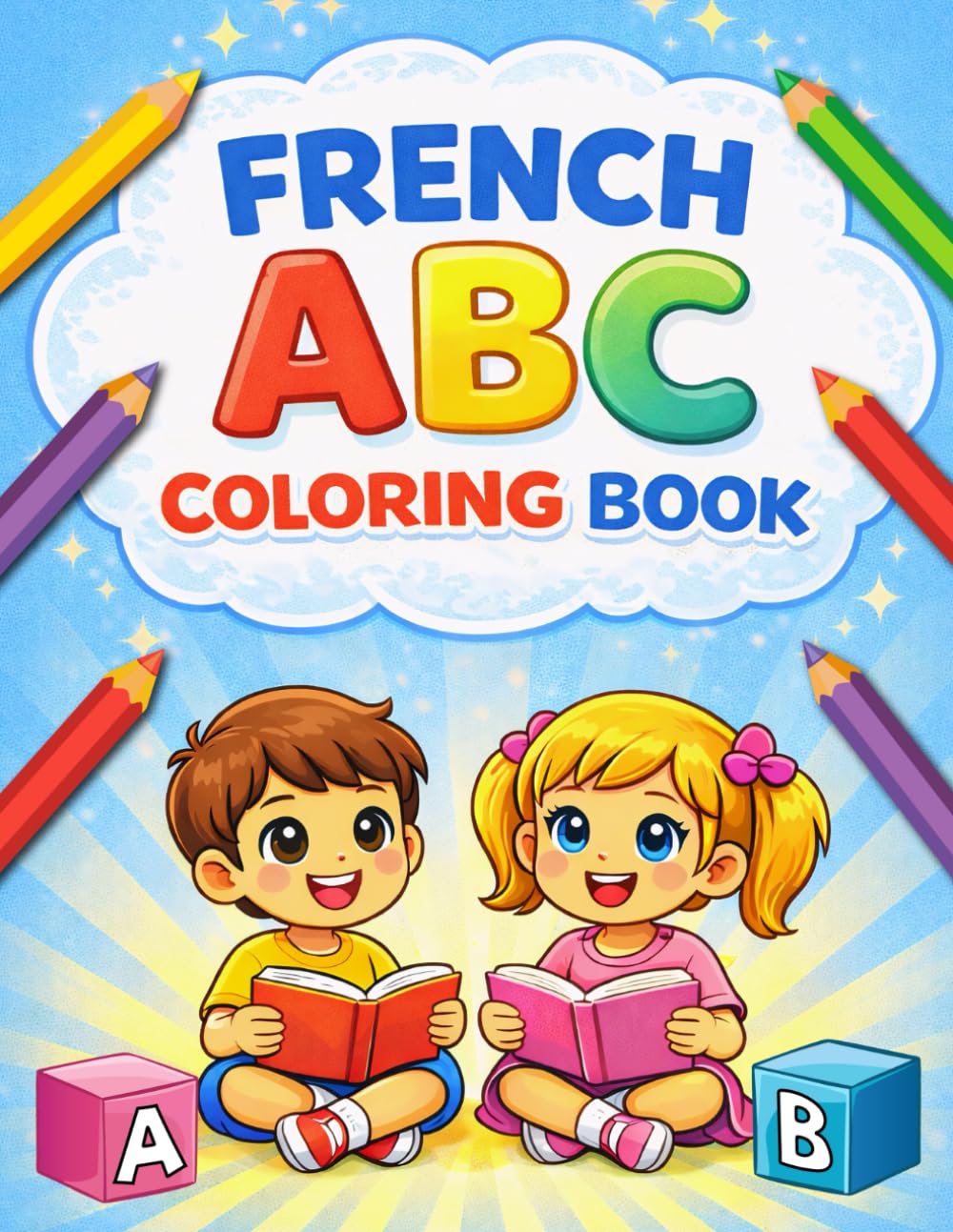 French ABC Coloring Book: Learn the French Alphabet A–Z with Uppercase and Lowercase Letters and Fun Coloring Pages for Kids
