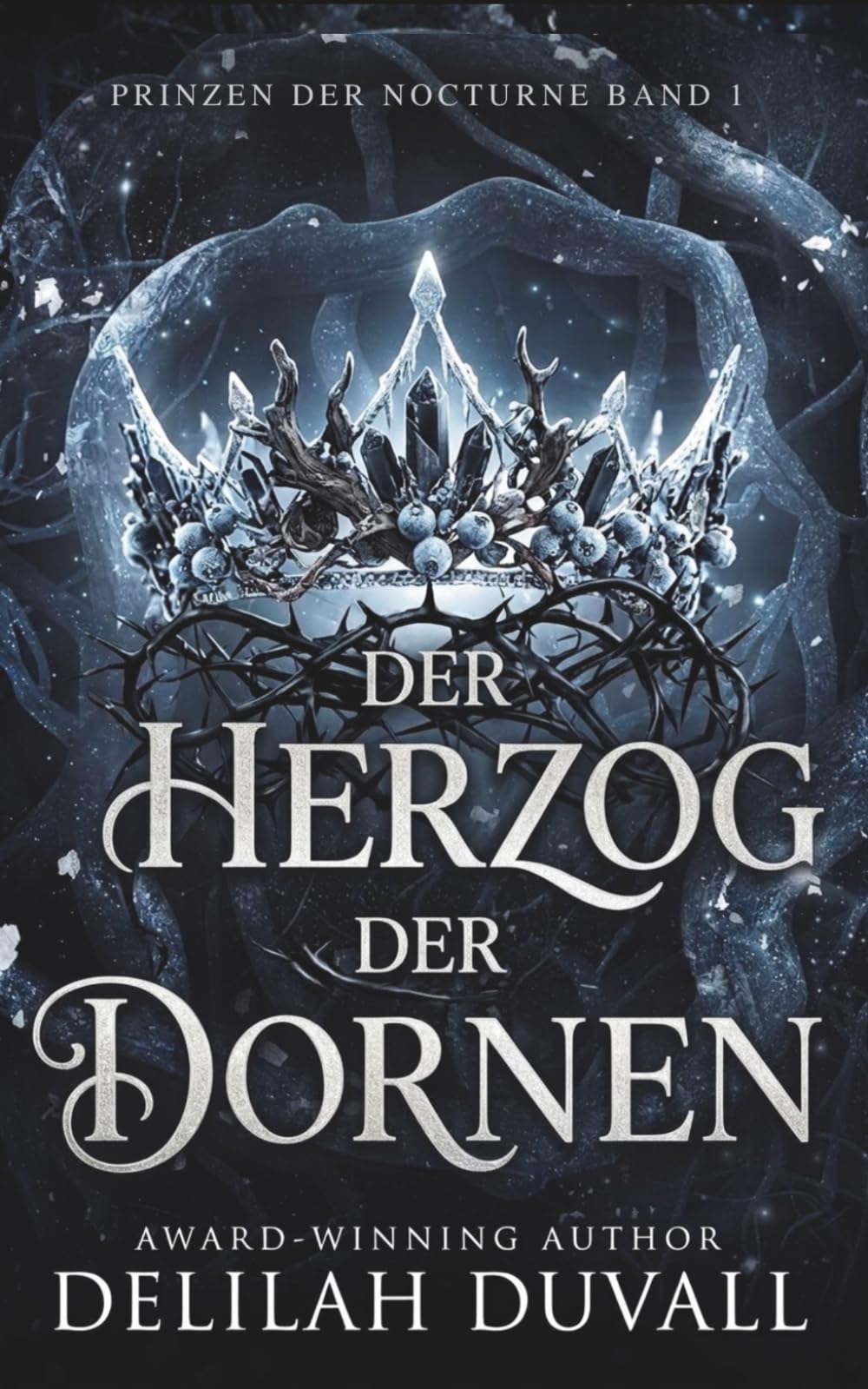 Der Herzog der Dornen: EIN GOTISCH-VIKTORIANISCHER FAE-LIEBESROMAN (DIE PRINZEN VON NOCTURNE - German Editions)