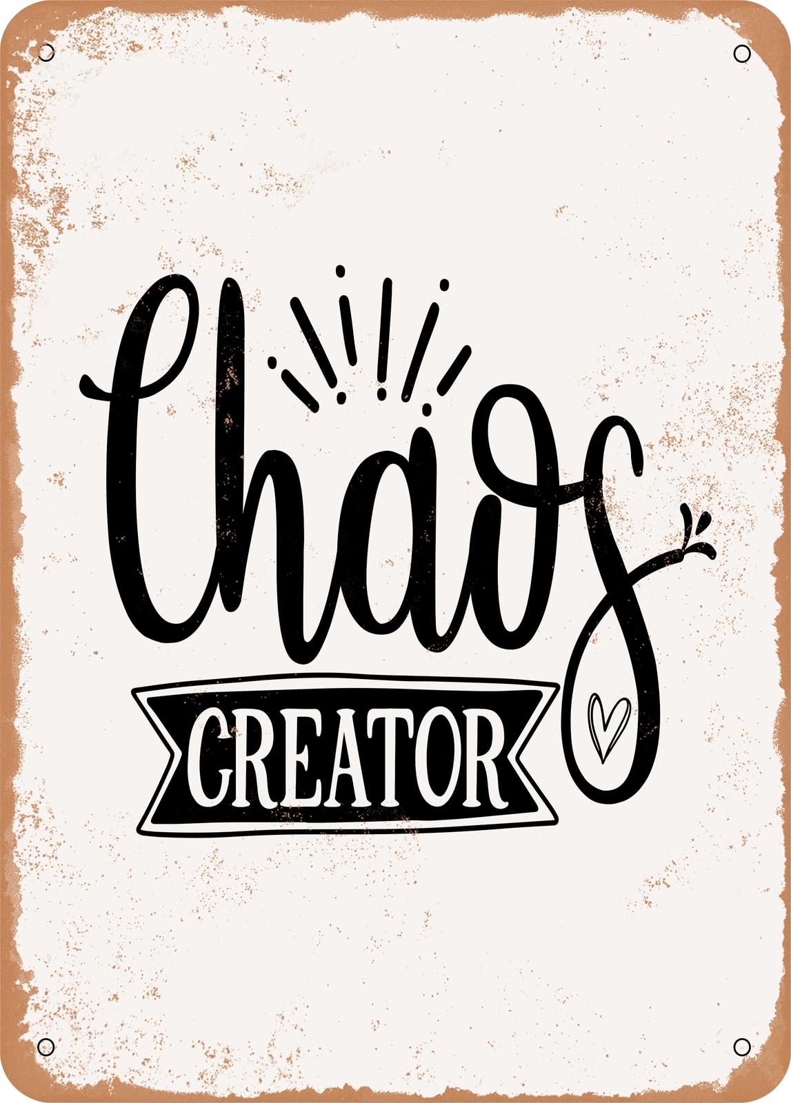 Miaomansenstore Metal Sign - Chaos Creator - 2 - Vintage Look Home Decor