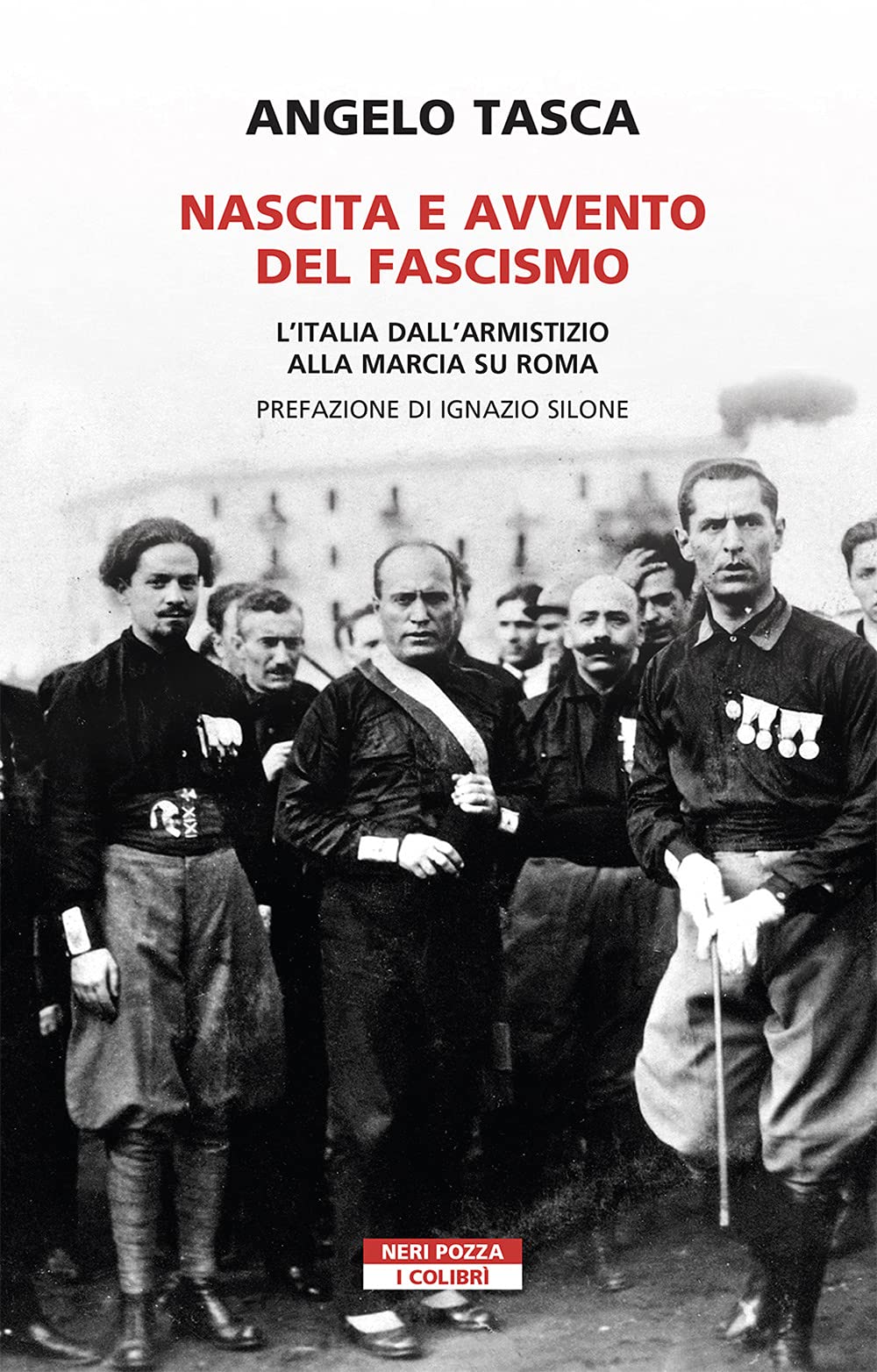 Nascita E Avvento Del Fascismo. L'italia Dall'armistizio Alla Marcia Su Roma - 4