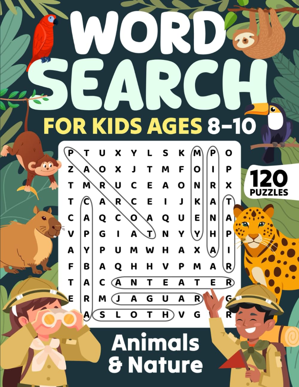 Word Search for Kids Ages 8–10: Boost Vocabulary, Strengthen Spelling, and Build Confidence with 120 Animal & Nature-Themed Word Searches