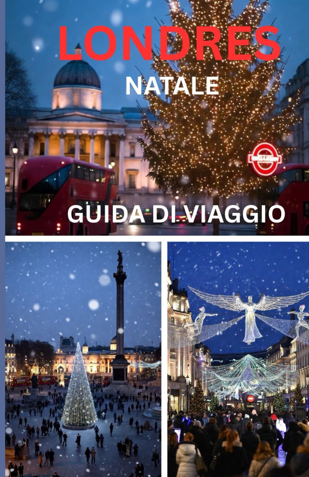 LONDRA NATALE GUIDA TURISTICA