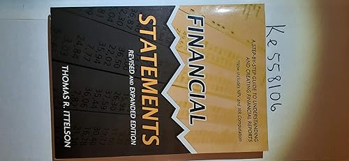 Financial Statements: A Step-by-Step Guide to Understanding and Creating Financial Reports