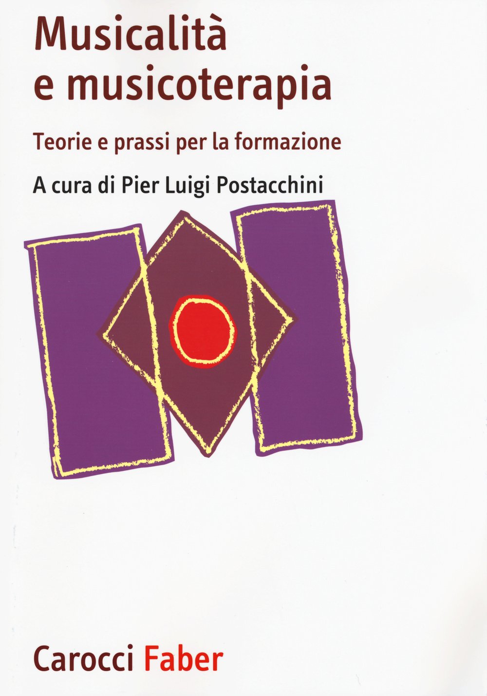 Musicalità E Musicoterapia. Teorie E Prassi Per La Formazione - 4