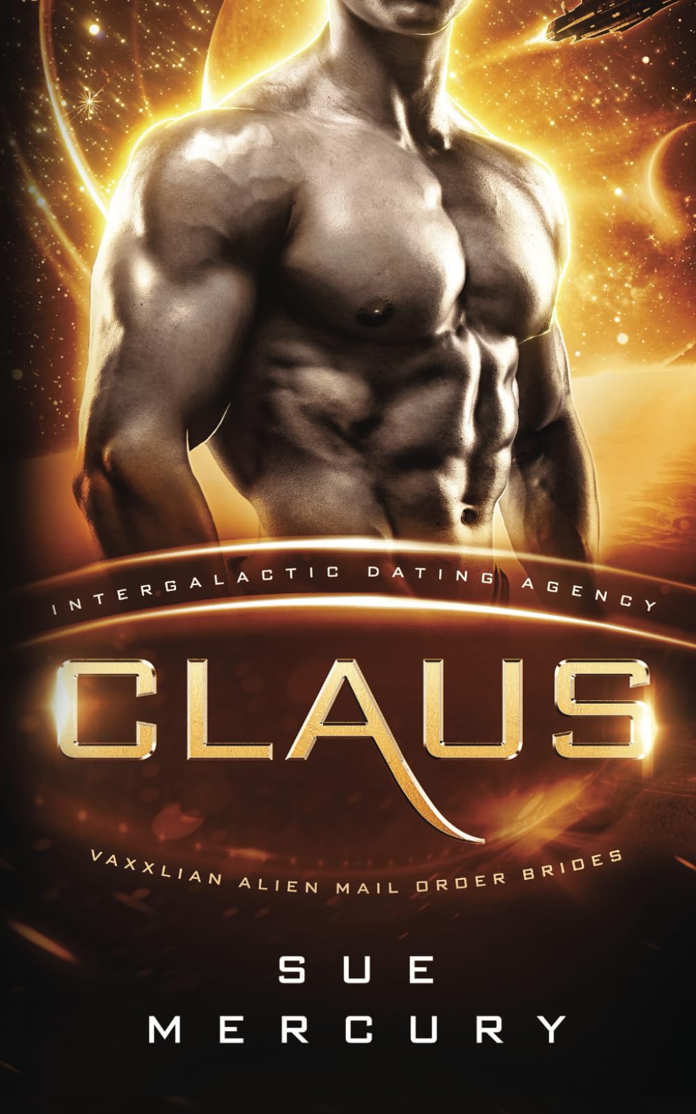 Claus: Intergalactic Dating Agency: 7 (Vaxxlian Alien Mail Order Brides)