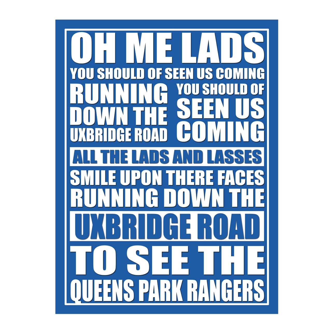 Metal Sign Plaque Print Poster Queens Park Oh Me Lads Song Lyrics Fan Chant Football Gift Dad Man Cave Shed Home Bar Ref7077 (10x8 inches (Approx) 25cmx20cm) โ image 1