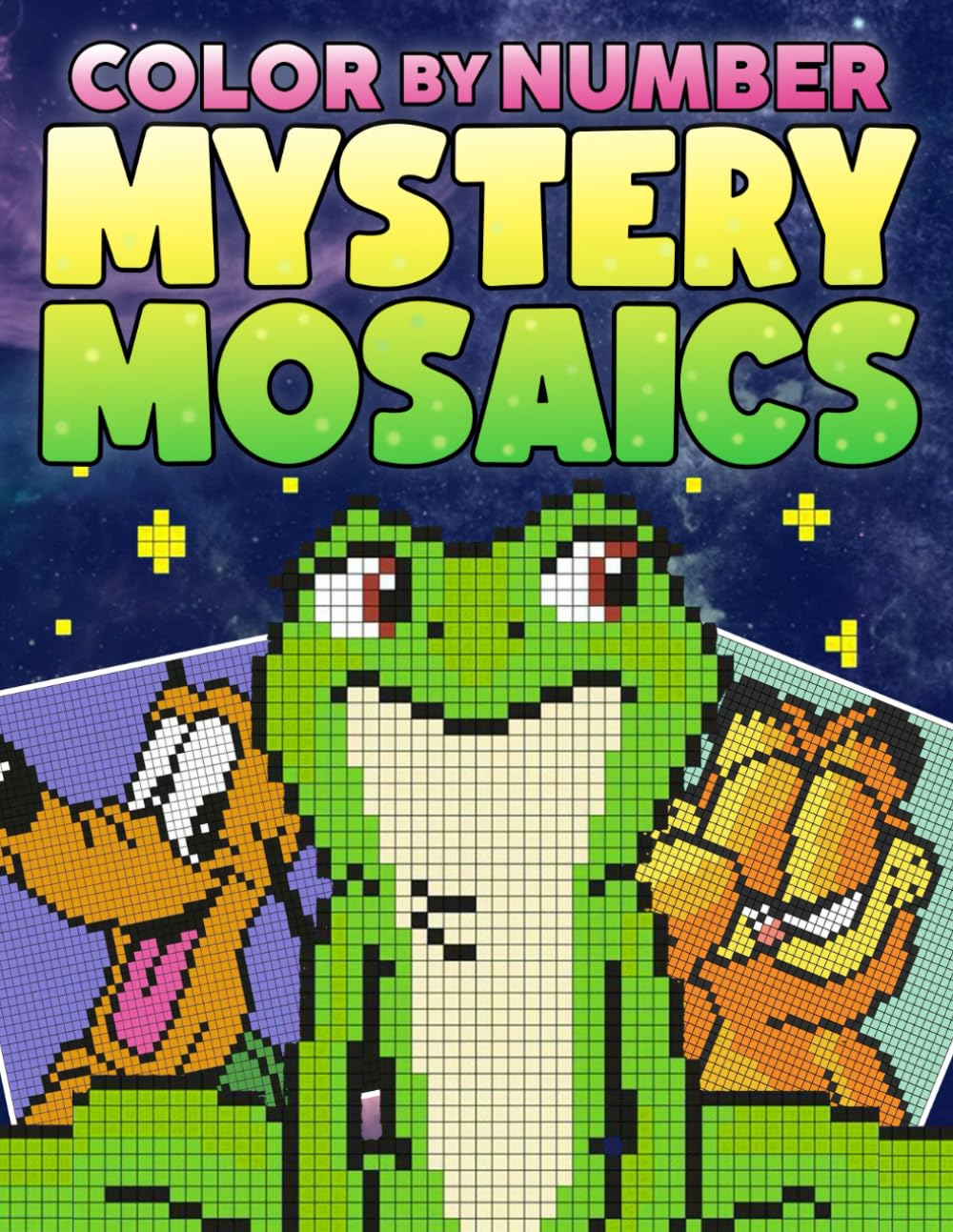 Mystery Mosaics Color By Number: Easy Fun Pixel Art Coloring Pages Featuring Cute Cartoon-Inspired Characters for Relaxation, Stress Relief, and Creative Enjoyment