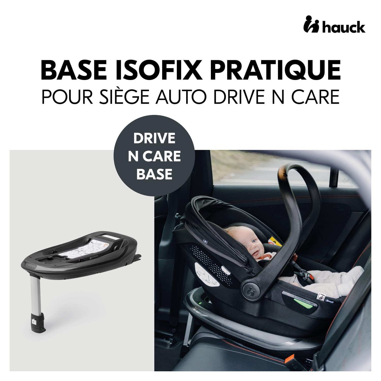 hauck i-Size Base Isofix pour Siege Auto Bebe Drive N Care, Norme UN ECE R129, Fixation Simple avec Indicateur Visuel Rouge et Vert - Noir