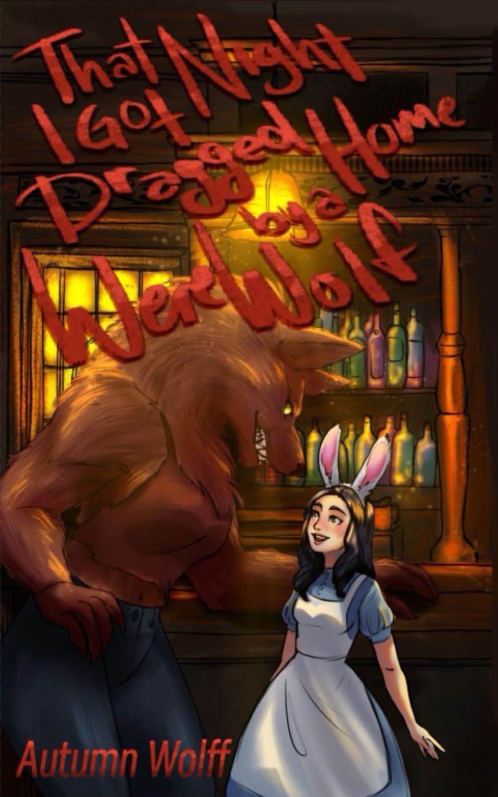 That Night I Got Dragged Home By A Werewolf (Monstrous Maidens)