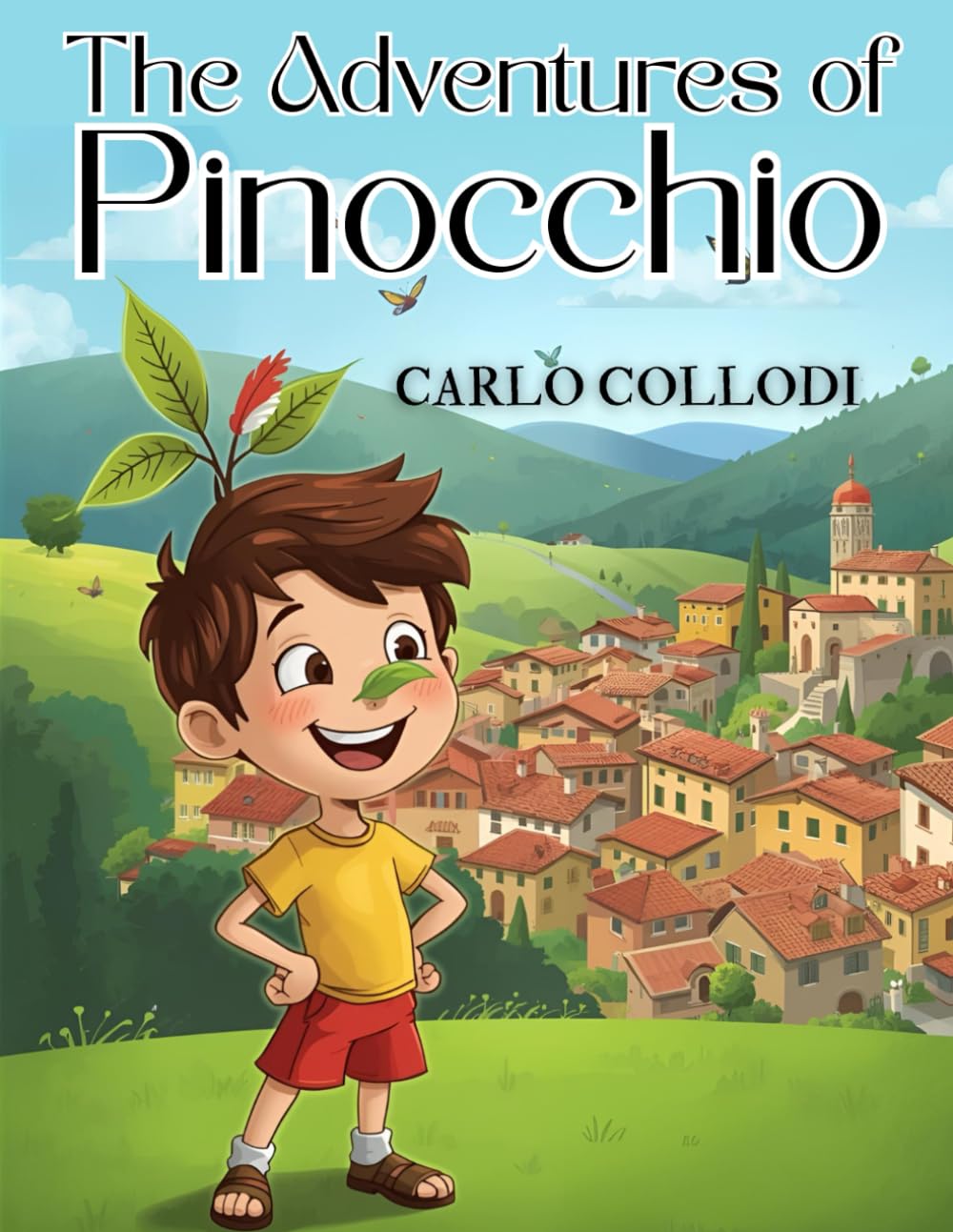 The Adventures of Pinocchio - Book: A Timeless Tale of Magic, Mischief, and Growing Up