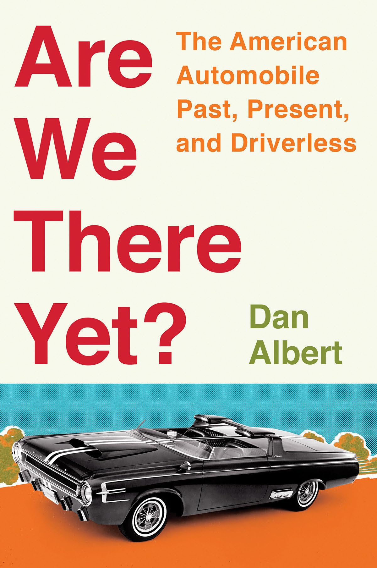 Are We There Yet