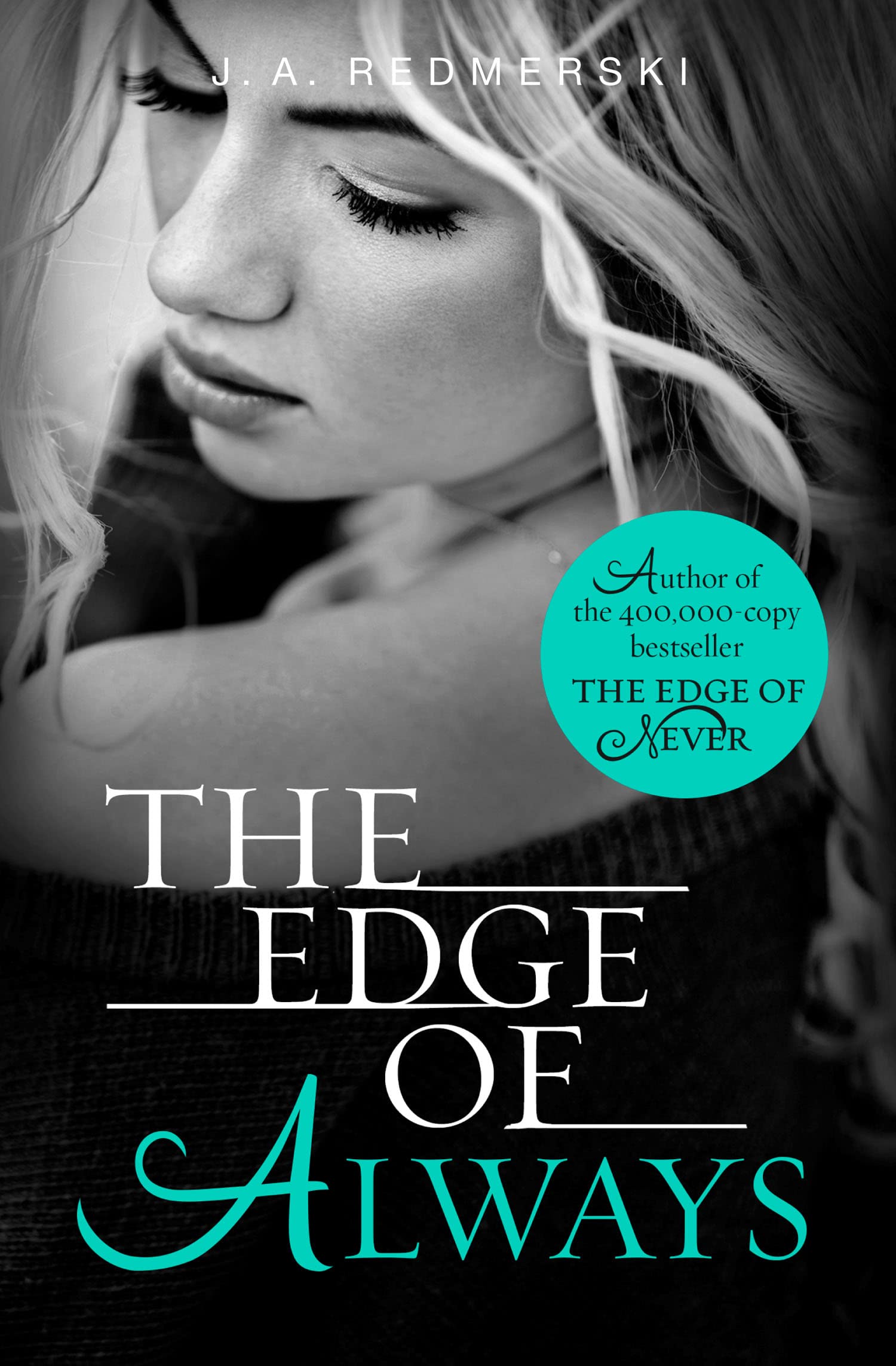 THE EDGE OF ALWAYS: A New York Times Bestseller and Heartwarming Contemporary Romance Sequel: Book 2 (Edge of Never)