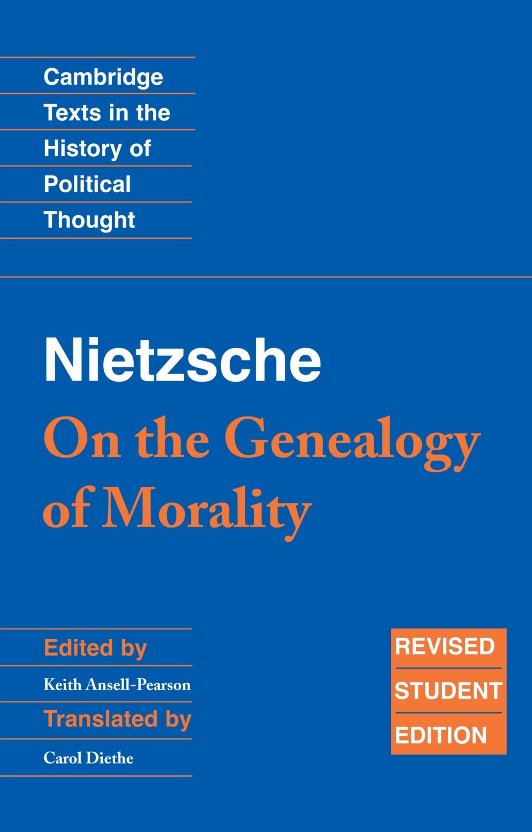 Nietzsche: 'On the Genealogy of Morality' and Other Writings: Revised Student Edition (Cambridge Texts in the History of Political Thought) 2nd Edition