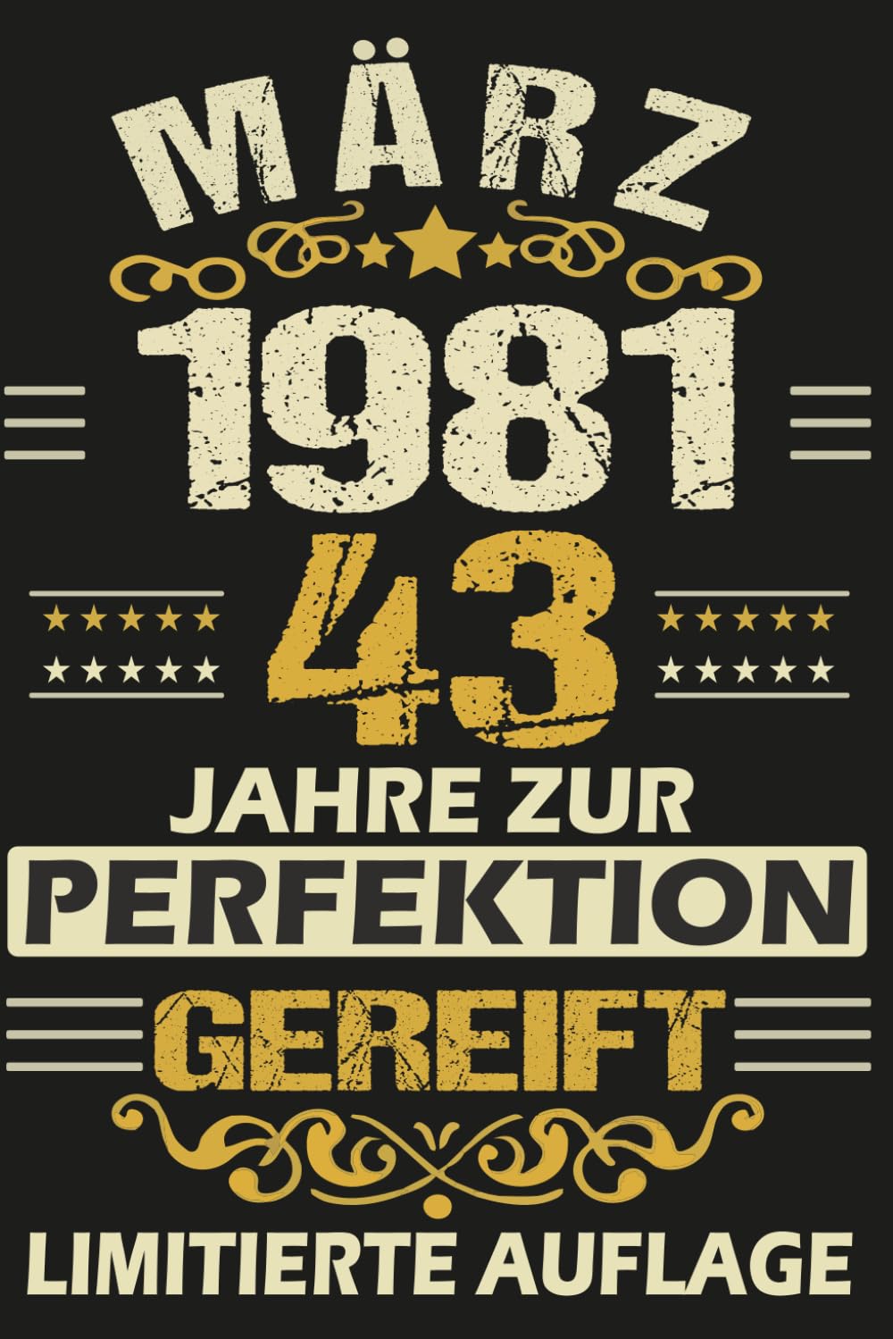 März Fati ESSAMMAHMärz 43 Jahre zur Perfektion Gereift: Lustiges 43 Jahre & Vintage Geschenk, 43 Geburtstag März ... Geschenk frauen männer geburtstag, 6 x 9 Zoll,110 Seiten