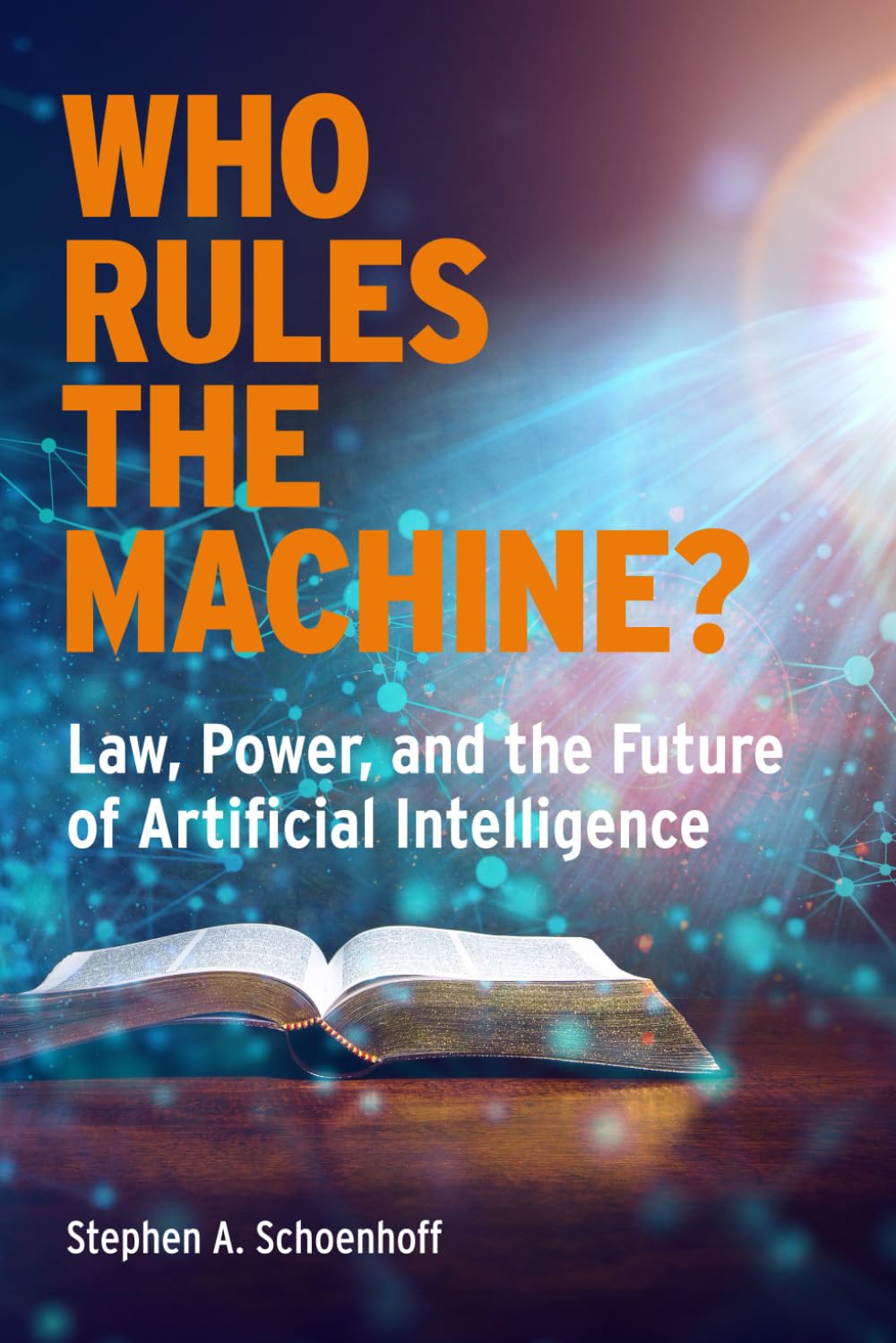 Who Rules the Machine?: Law, Power, and the Future of Artificial Intelligence