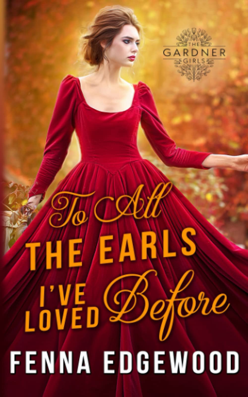 To All the Earls I've Loved Before (The Gardner Girls)